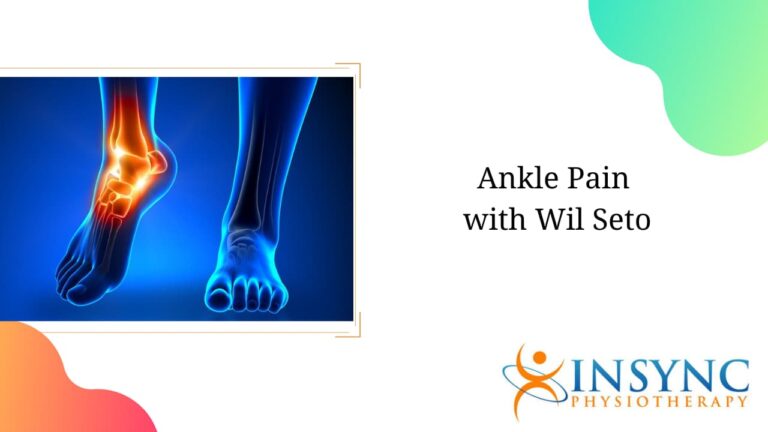 Ankle Pain with Wil Seto