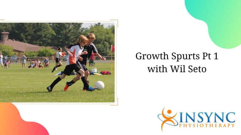 Growth Spurt Injuries, Part1 with Wil Seto