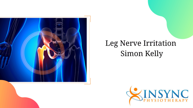 Leg Nerve Irritation – Simon Kelly