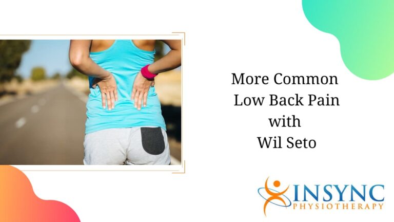 More Common Low Back Pain with Wil Seto