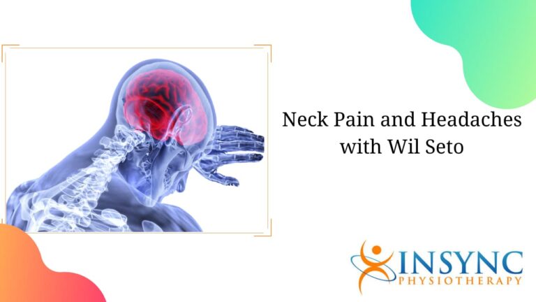 Neck Pain and Headaches with Wil Seto