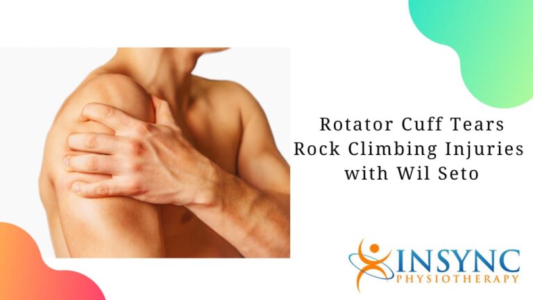 Rotator Cuff Tears Rock Climbing Injuries with Wil Seto