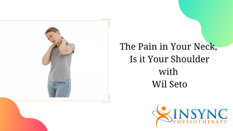 The Pain in Your Neck, Is it Your Shoulder? 