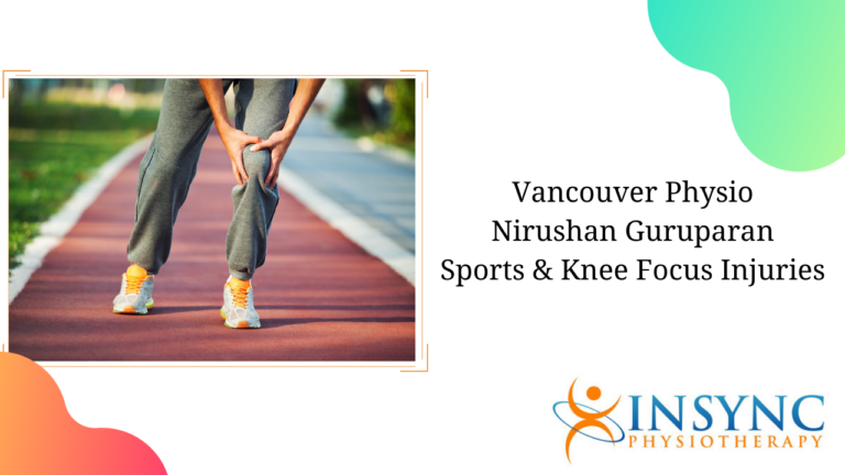 Vancouver Physio Nirushan Guruparan – Sports & Knee Focus Injuries