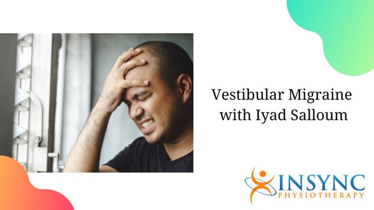 Vestibular Migraine with Iyad Salloum